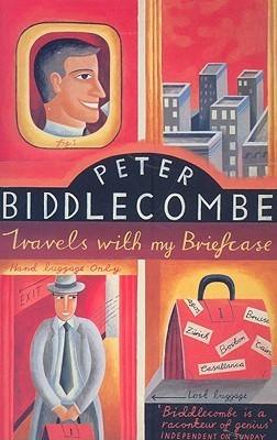 Travels with My Briefcase - Around the World - on Expenses - Thryft