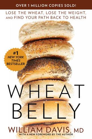 Wheat Belly					Lose the Wheat, Lose the Weight, and Find Your Path Back to Health
							- Wheat Belly - Thryft
