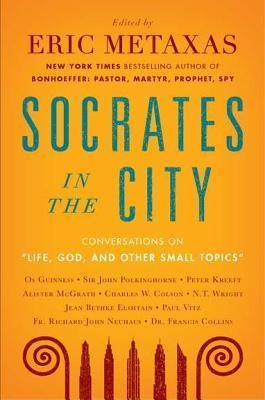 Life, God, and Other Small Topics					Conversations from Socrates in the City - Thryft