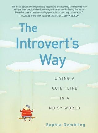 Introvert's Way: Living a Quiet Life in a Noisy World - Thryft