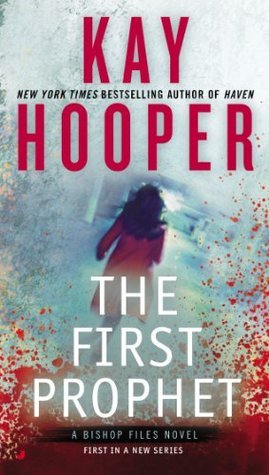 The First Prophet - A Bishop Files Novel