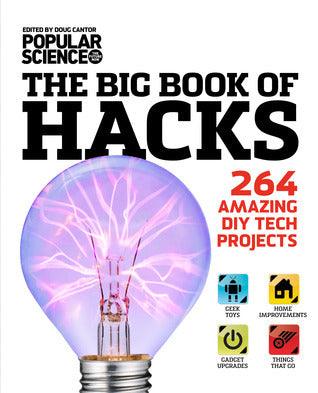 Big Book of Hacks : 264 Amazing DIY Tech Projects - Thryft