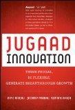 Jugaad Innovation : Think Frugal, Be Flexible, Generate Breakthrough Growth - Thryft