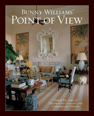 Bunny Williams' Point of View - Thryft