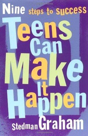 Teens Can Make It Happen : Nine Steps for Success - Thryft