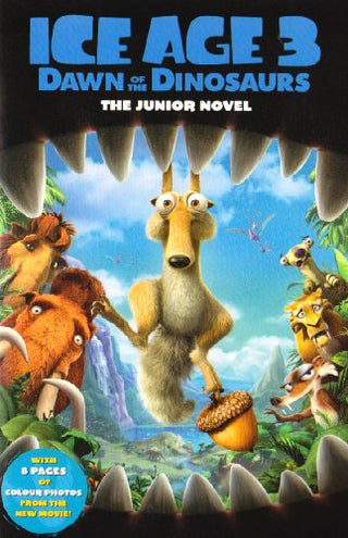 Ice Age 3: Dawn of the Dinosaurs - The Junior Novel