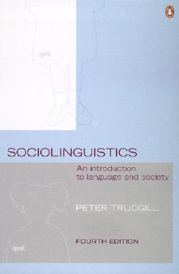 Sociolinguistics : An Introduction to Language and Society - Thryft