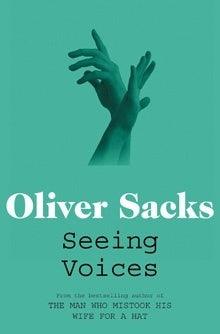 Seeing Voices : A Journey into the World of the Deaf - Thryft