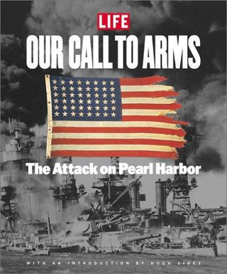 Life : Our Call to Arms - The Attack on Pearl Harbour - Thryft