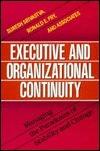 Executive and Organizational Continuity: Managing the Paradoxes of Stability and Change - Thryft