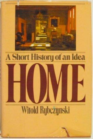 Home : A Short History of an Idea - Thryft