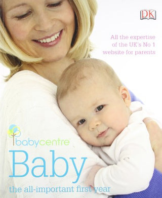 Baby: The All-Important First Year