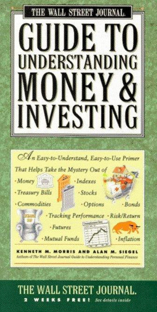 The "Wall Street Journal" Guide to Understanding Money and Investing - Thryft