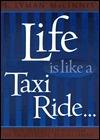 Life is Like a Taxi Ride - Thryft
