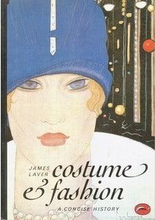Costume and Fashion: A Concise History - Thryft