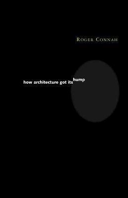 How Architecture Got Its Hump - Thryft
