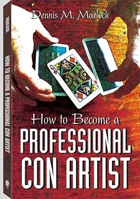 How to Become a Professional Con Artist - Thryft