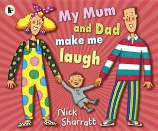 My Mum and Dad Make Me Laugh - Thryft