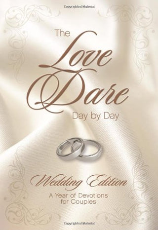 The Love Dare Day by Day, Wedding Edition: A Year of Devotions for Couples