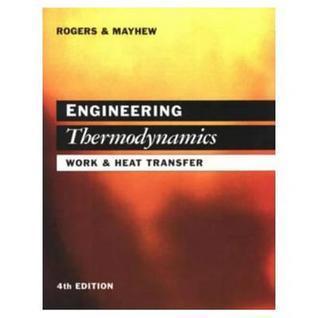 Engineering Thermodynamics: Work and Heat Transfer - Thryft