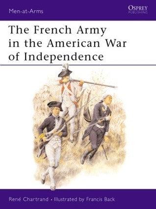The French Army in the American War of Independence - Thryft