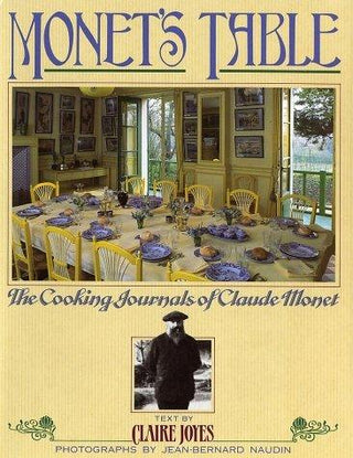 Monet's Table: The Cooking Journals of Claude Monet - Thryft