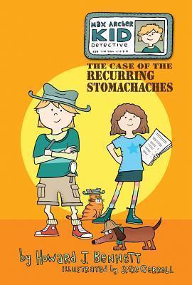 The Case of the Recurring Stomachaches (Max Archer, Kid Detective - Thryft