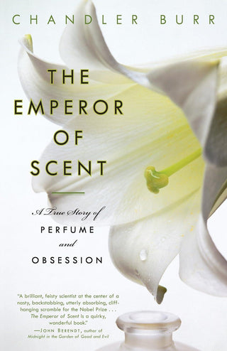 The Emperor of Scent : A True Story of Perfume and Obsession - Thryft