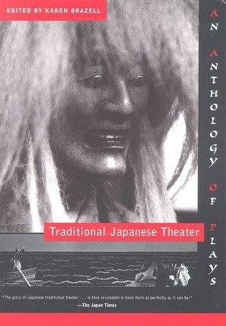 Traditional Japanese Theater : An Anthology of Plays - Thryft