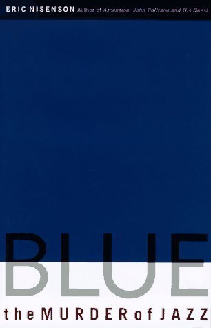 Blue: The Murder of Jazz