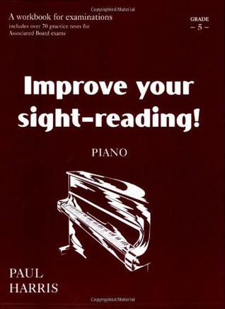 Improve Your Sight Reading Piano Grade 5