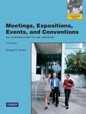 Meetings, Expositions, Events & Conventions : An Introduction to the Industry: International Edition - Thryft