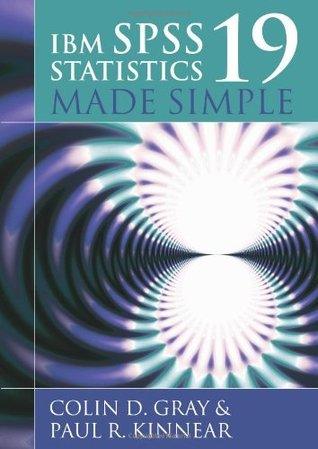IBM SPSS Statistics 19 Made Simple - Thryft
