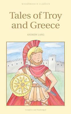 Tales Of Troy And Greece - Thryft
