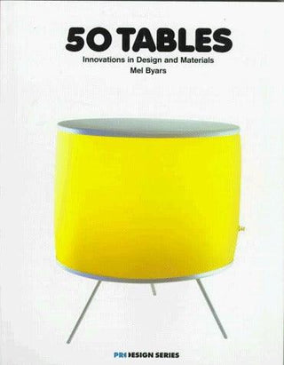 50 Tables : Innovations in Design and Materials - Thryft