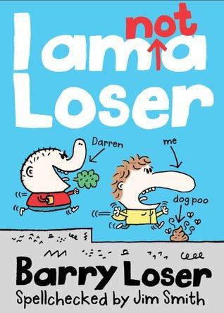 Barry Loser: I am Not a Loser : Tom Fletcher Book Club 2017 Title - Thryft