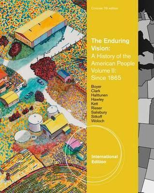 The Enduring Vision - A History Of The American People, Volume 2: From 1865 - Thryft