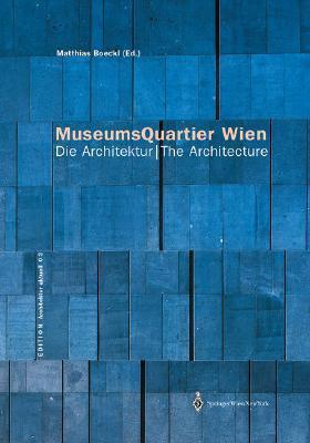 Museumsquartier Wien : Die Architektur / the Architecture - Thryft