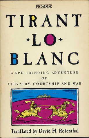 Tirant Lo Blanc (Picador Books) Galba, Martorell De - Thryft