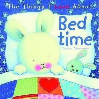 The Things I Love About Bedtime							- The Things I Love - Thryft