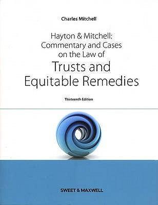 Hayton And Mitchell, Commentary And Cases On The Law Of Trusts And Equitable Remedies - Thryft
