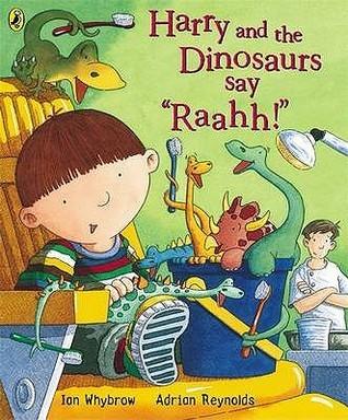 Harry And The Bucketful Of Dinosaurs Say 'Raahh!' (Board Book) - Thryft