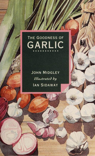 The Goodness of Garlic - Thryft
