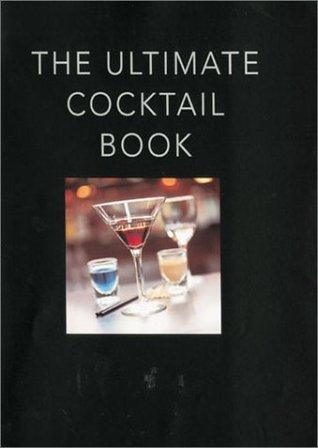 The Ultimate Cocktail Book - Thryft