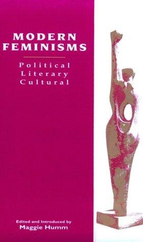 Modern Feminisms : Political, Literary, Cultural - Thryft
