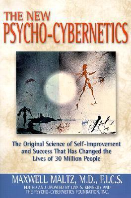 Psycho-Cybernetics : The Original Science of Self-Improvement and Success That Has Changed the Lives of 30 Million People - Thryft
