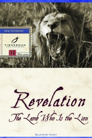 The Lamb Who Is the Lion: A Fisherman Bible Study Guide