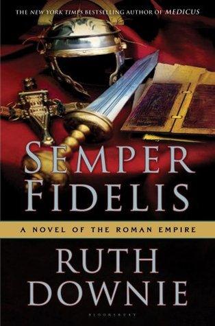 Semper Fidelis : A Novel of the Roman Empire - Thryft