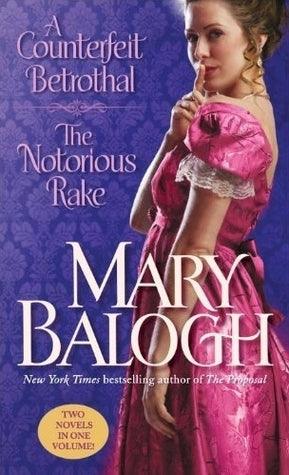 A Counterfeit Betrothal/The Notorious Rake : Two Novels in One Volume - Thryft