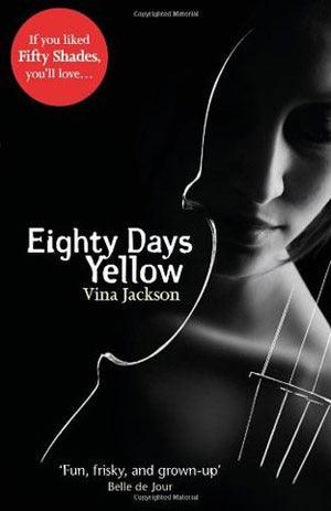 Eighty Days Yellow : The first novel in the gripping and unforgettablely romantic series to read out in the sun this summer - Thryft